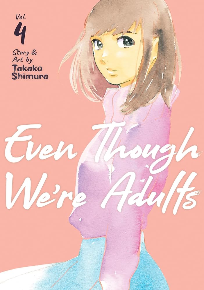 Even Though We're Adults Vol. 4 cover image