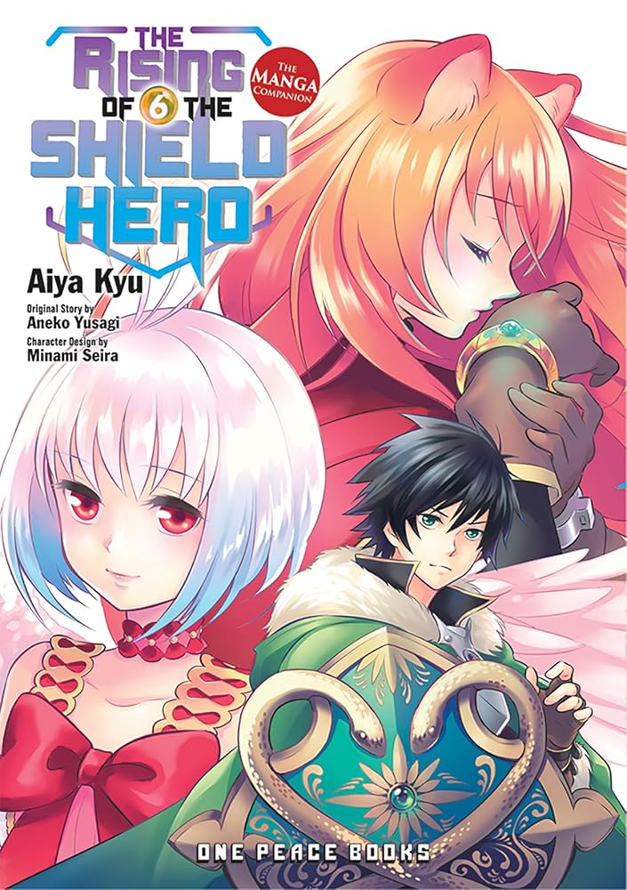 The Rising of the Shield Hero Volume 6 (The Rising of the Shield Hero Series: Light Novel) cover image