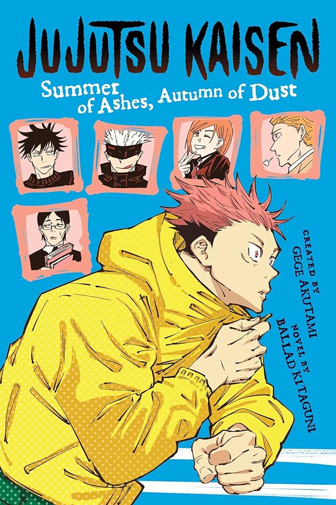 Jujutsu Kaisen: Summer of Ashes, Autumn of Dust (Jujutsu Kaisen Novels) cover image