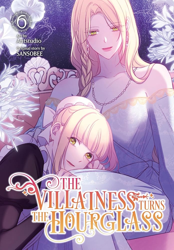 The Villainess Turns the Hourglass, Vol. 6 (The Villainess Turns the Hourglass, 6) cover image