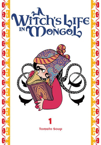 A Witch's Life in Mongol, Vol. 1 (Volume 1)