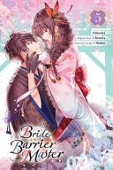 Bride of the Barrier Master, Vol. 5 (manga)