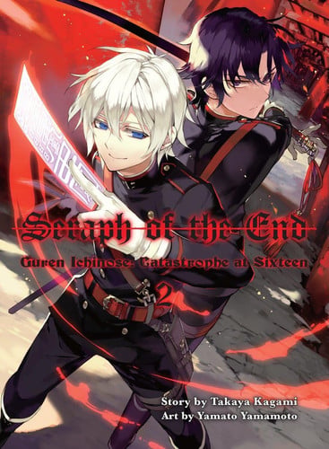 Seraph of the End, 2 (novel) Guren Ichinose: Catastrophe at Sixteen