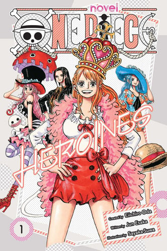 One Piece: Heroines, Vol. 1 (One Piece Novels)