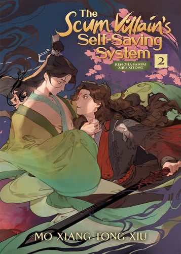 The Scum Villain’s Self-Saving System: Ren Zha Fanpai Zijiu Xitong Vol. 2