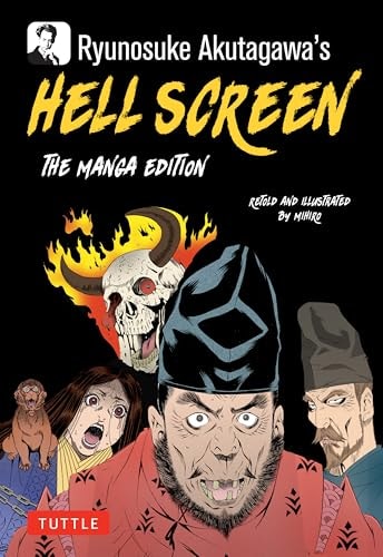 Ryunosuke Akutagawa’s Hell Screen The Manga Edition