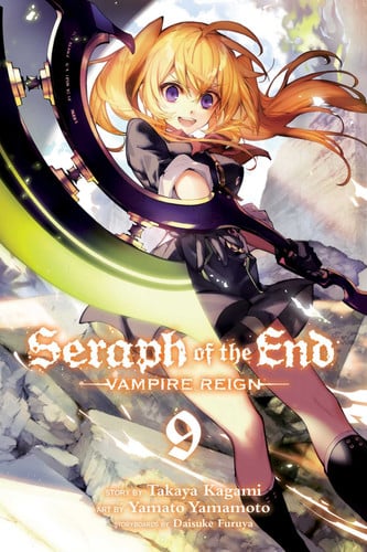 Seraph of the end: vampire reign - Vol. 9
