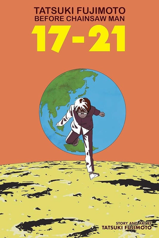 Tatsuki Fujimoto Before Chainsaw Man: 17–21 cover image