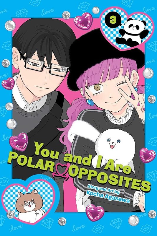 You and I Are Polar Opposites, Vol. 3: Volume 3 cover image