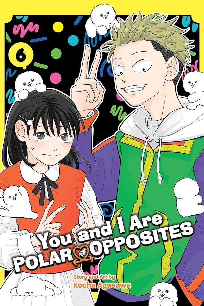 You and I Are Polar Opposites, Vol. 6 cover image