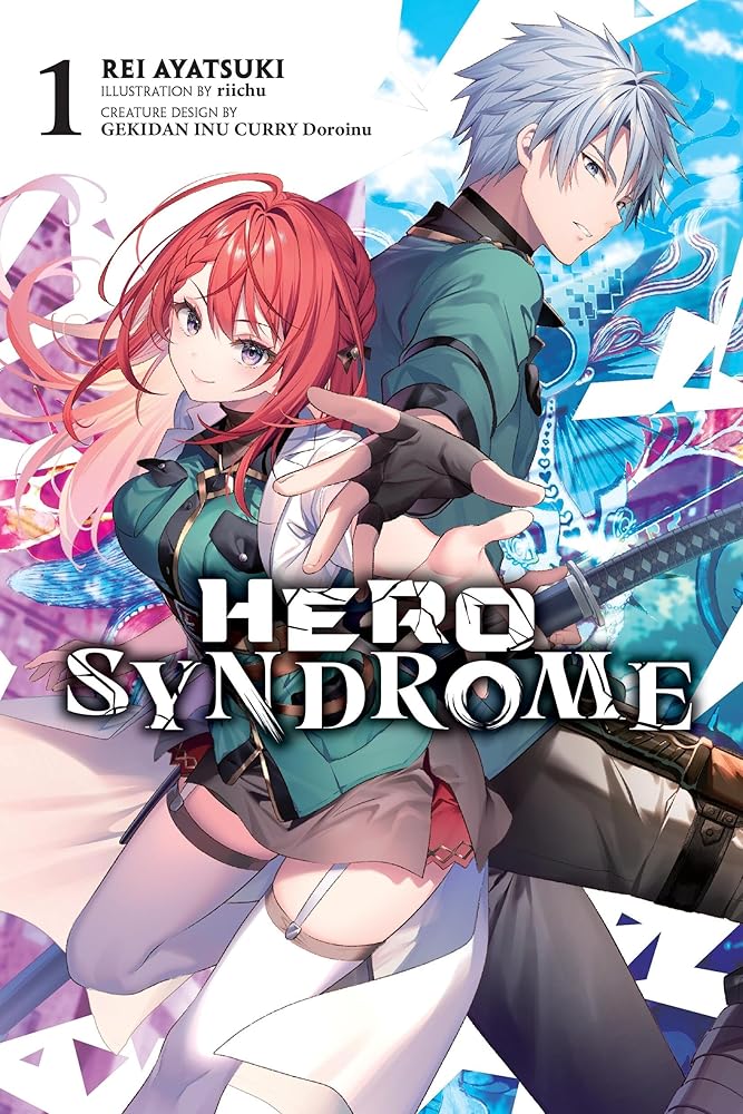 Hero Syndrome, Vol. 1 (light novel) (Volume 1) cover image