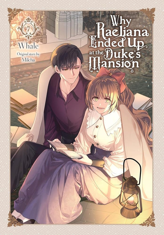 Why Raeliana Ended Up at the Duke's Mansion, Vol. 7 (Volume 7) cover image