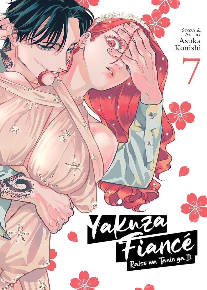 Yakuza Fiancé: Raise wa Tanin ga Ii Vol. 7 cover image