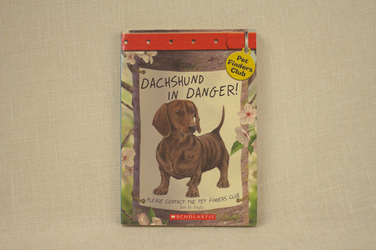 Dachshund In Danger! (Pet Finders Club, #8)